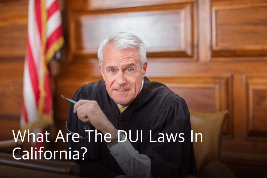 DUI Laws, California