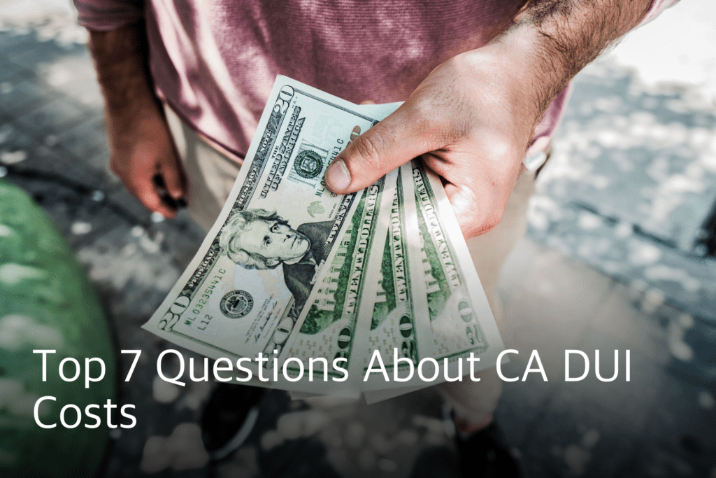 questions about CA DUI costs