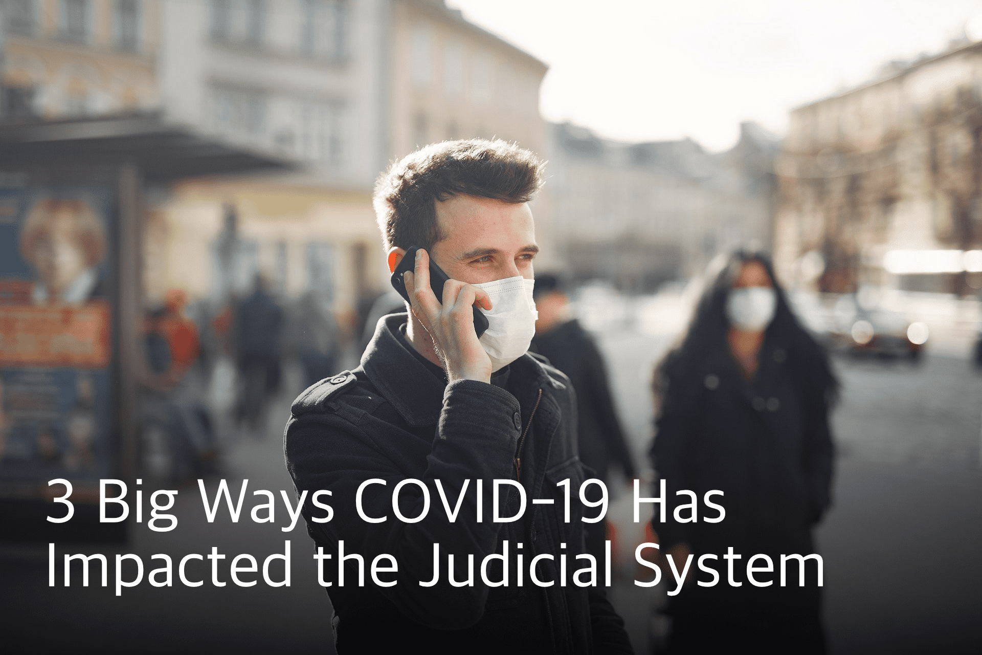 ways COVID-19 has impacted the judicial system